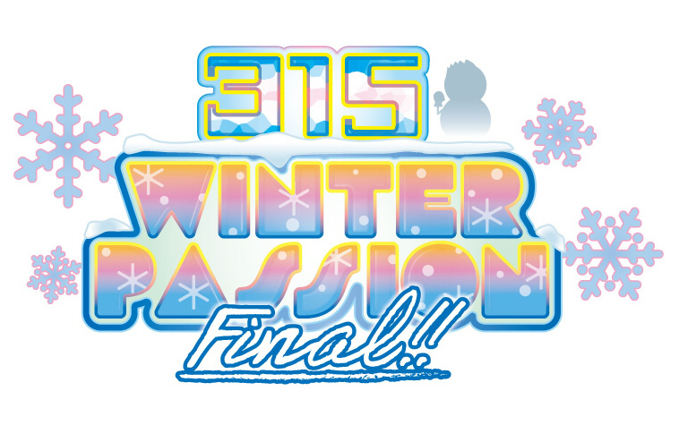 315 WINTER PASSION Final!! - TICKET